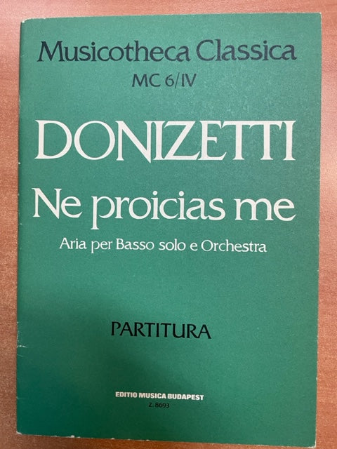 Donizetti Ne proicias me - Air Pour Basse et Orchestre Avec Cor Obligé Réduction Piano