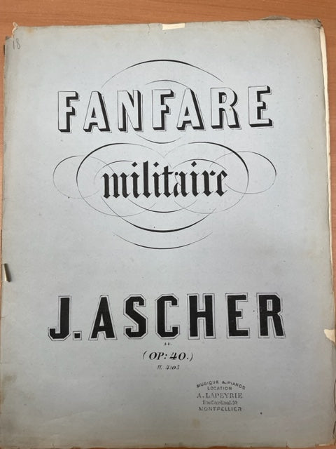 J.Ascher Fanfare militaire pour piano opus 40 en forme de marche- 3000 partitions, livres et vinyles d'occasion  en vente sur notre site internet gastonmusicclub.fr Gaston Music Store