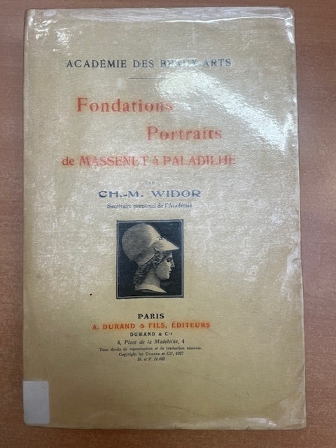 Fondations - Portraits de Massenet à Paladilhe livre de Charles-Marie Widor -3000 partitions, livres et vinyles d'occasion en vente sur notre site internet gastonmusicclub.fr Gaston Music Store