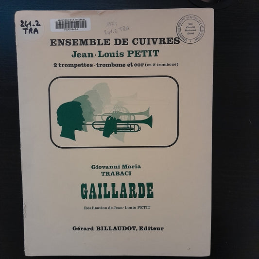 Giovanni Maria Trabaci Gaillarde 2 trompettes, trombone et cor-3000 partitions, livres et vinyles d'occasion en vente sur notre site internet gastonmusicclub.fr Gaston Music Store