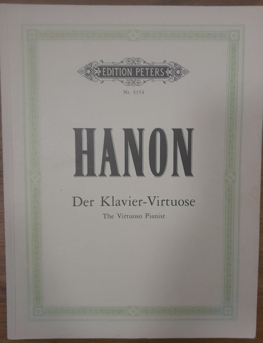Hanon Der Klavier Virtuose - The virtuoso pianist - le pianiste virtuose