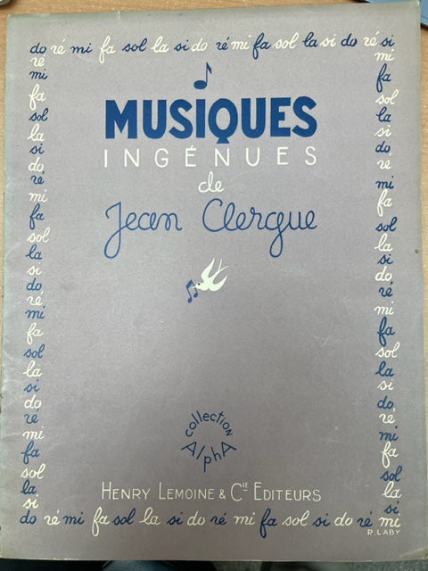 Jean Clergue Musiques ingénues de Jean Clergue pour piano