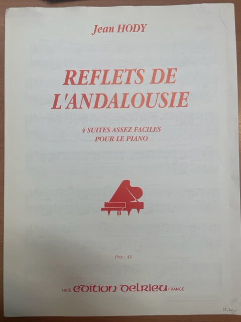 Hody Jean Reflets de l'Andalousie 4 suites assez faciles pour le piano