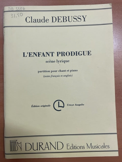 Claude Debussy L'enfant prodigue, scène lyrique Réduction Piano chant