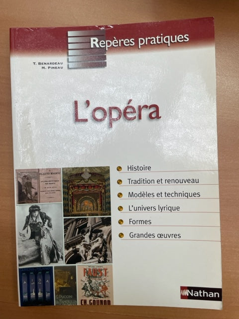 Thierry Benardeau L'opéra , collection "Repères pratiques"-3000 partitions, livres et vinyles d'occasion en vente sur notre site internet gastonmusicclub.fr Gaston Music Store