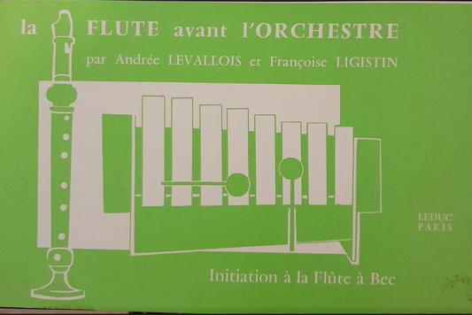 Andrée Levallois La Flûte avant l'orchestre Initiation à la flûte à bec-3000 partitions, livres et vinyles d'occasion en vente sur notre site internet gastonmusicclub.fr Gaston Music Store