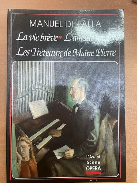 Manuel De Falla La vie brève - L'amour sorcier - Les tréteaux de Maître Pierre - Revue Avant-scène opéra n° 177-3000 partitions, livres et vinyles d'occasion en vente sur notre site internet gastonmusicclub.fr Gaston Music Store