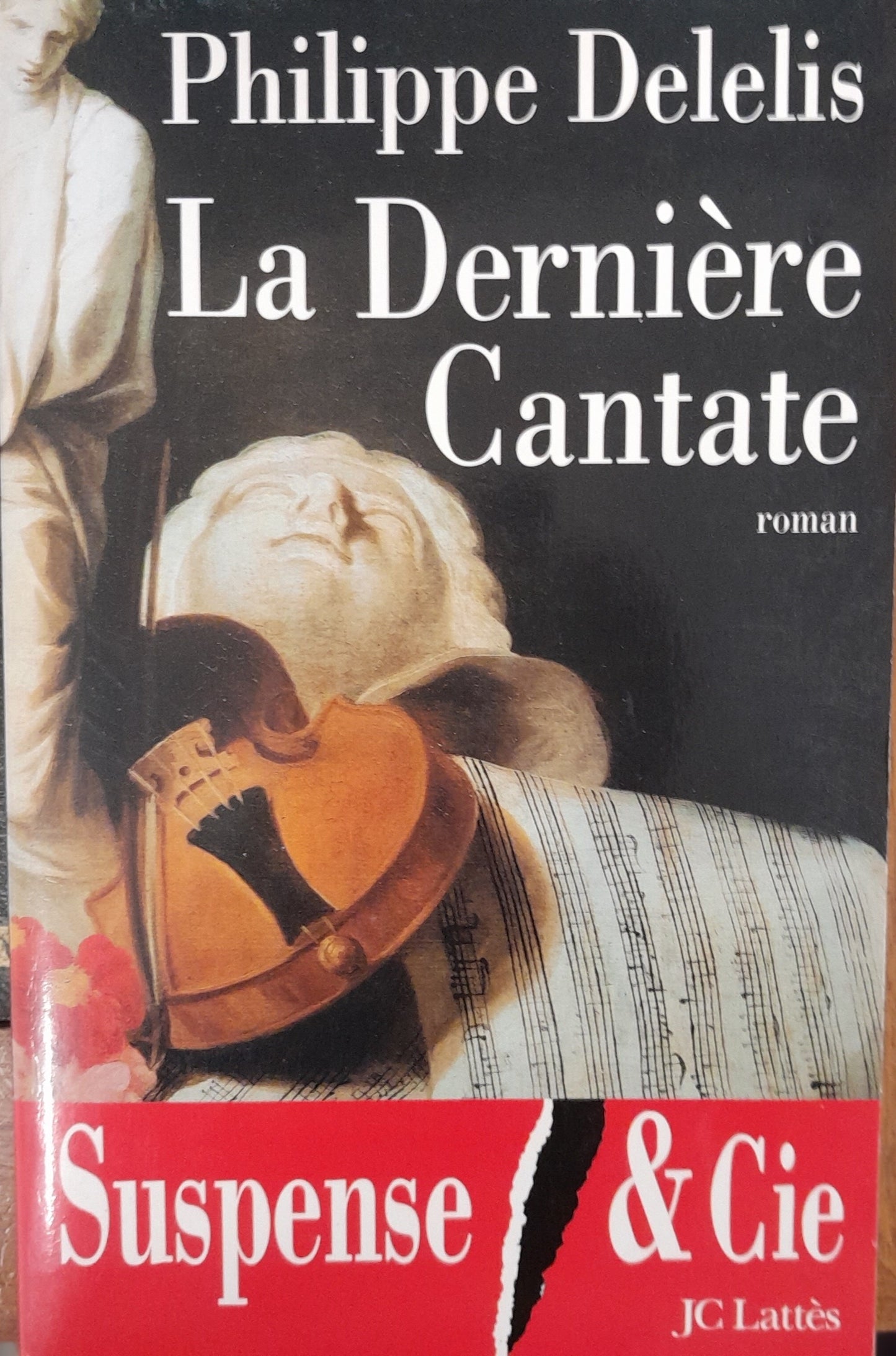 La dernière cantate livre de Philippe Delelis