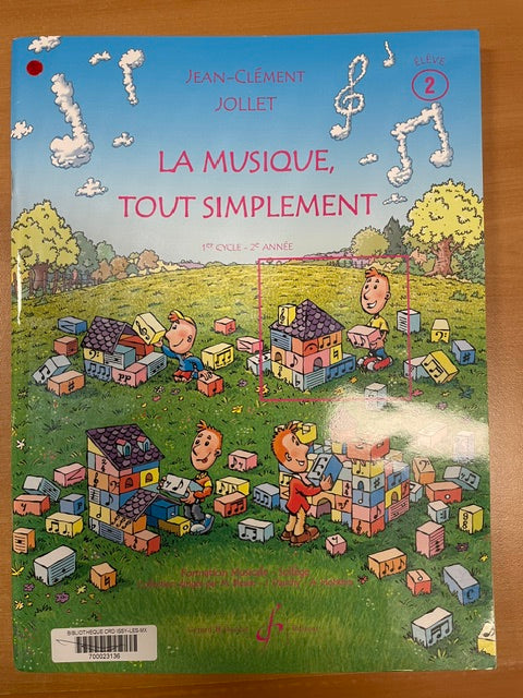 La musique tout simplement Volume 2 livre de l'élève Jean Clément Jollet