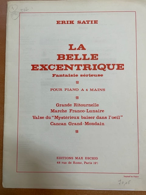 Erik Satie La belle excentrique fantaisie sérieuse pour piano 4 mains