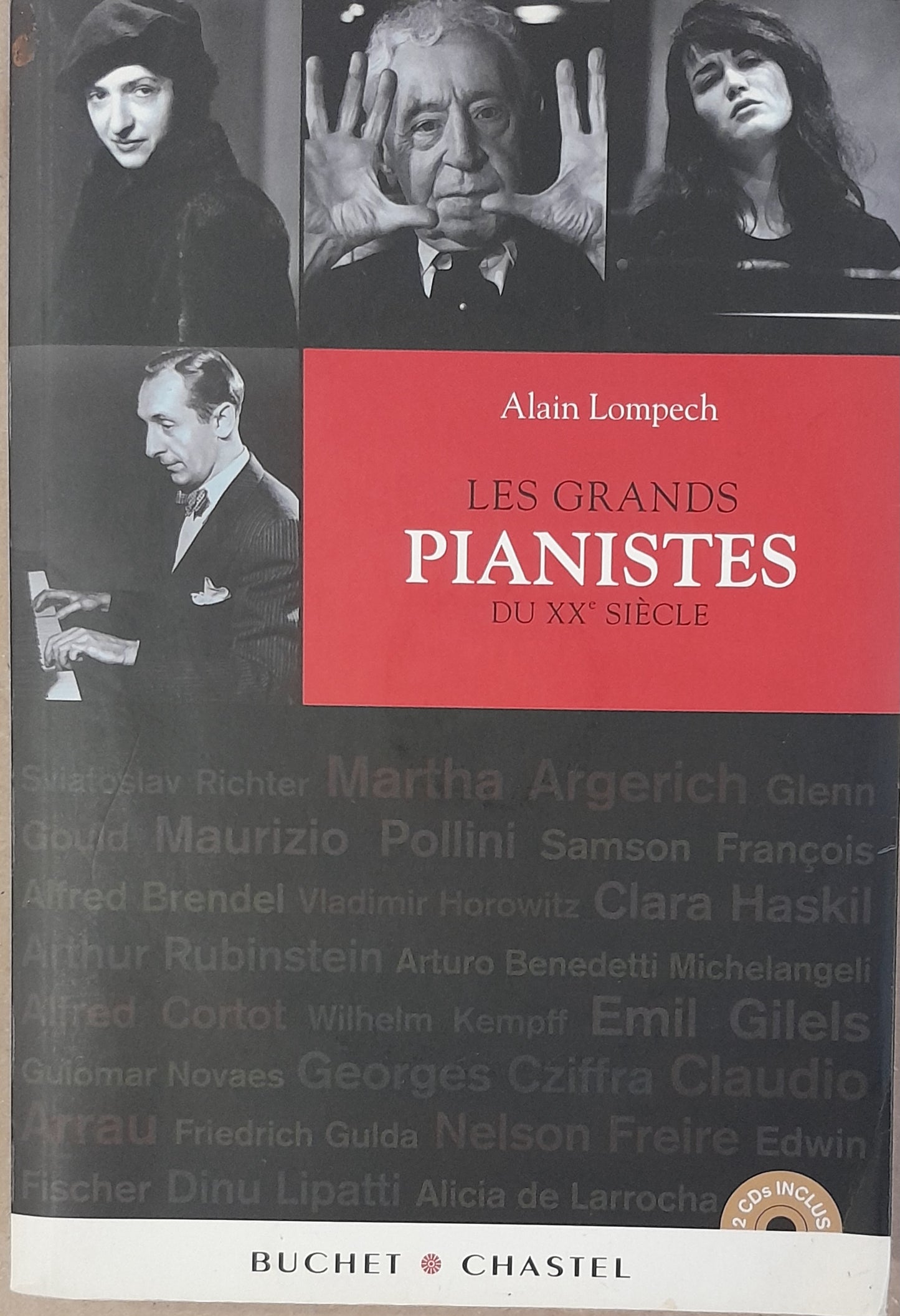 Les grands pianistes du XXe (livre + 2 CD) livre de Lompech Alain