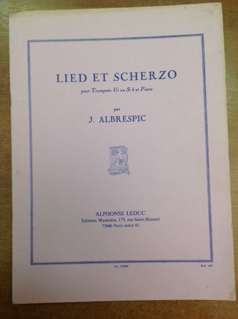 Albrespic Lied et scherzo, partition pour Trompette Ut ou Si b et piano