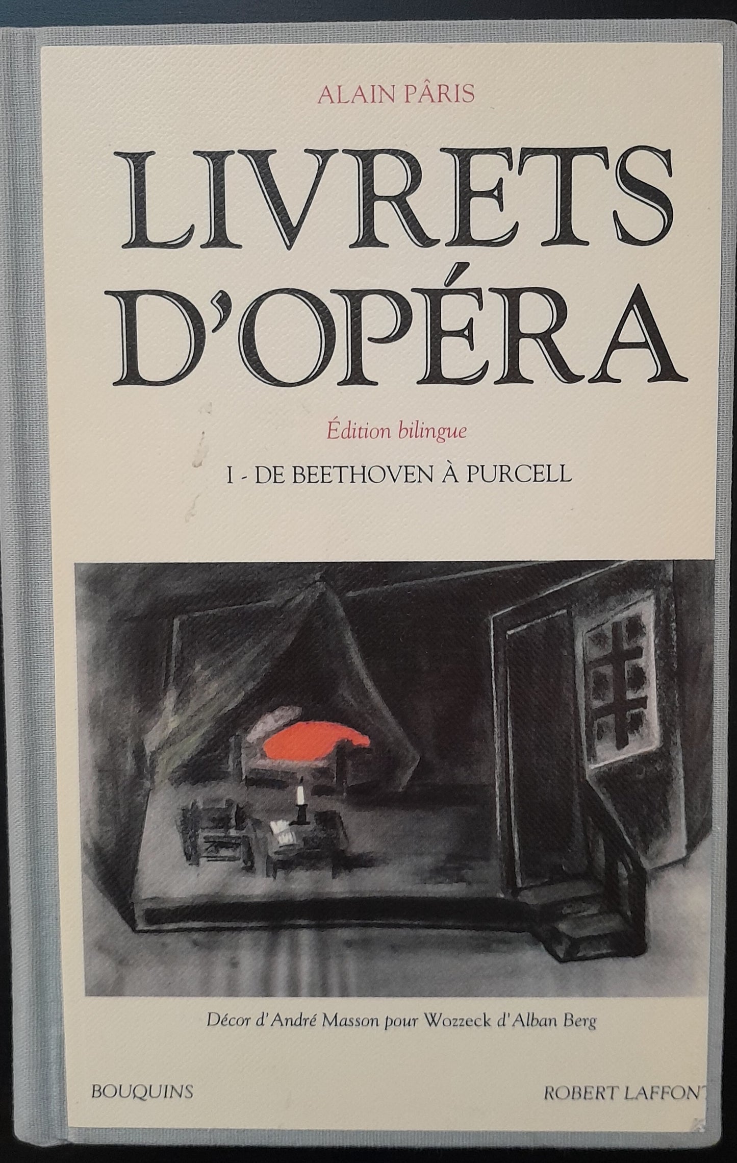 Livrets d'opéra volume 1: de Beethoven à Purcell livre de Alain Pâris