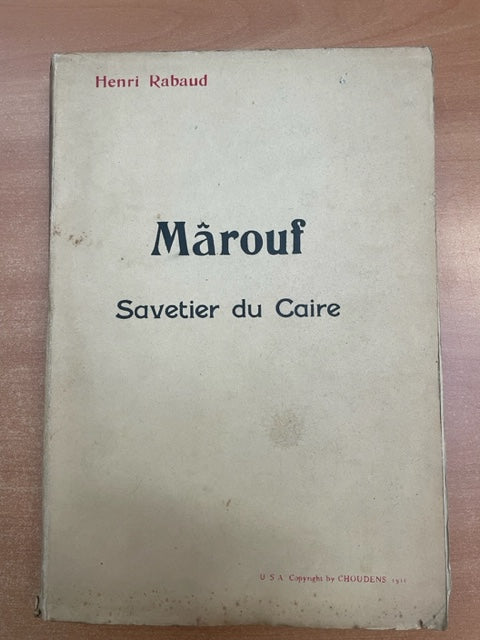 Henri Rabaud Mârouf, savetier du Caire, opéra-comique en 5 actes réduction piano chant