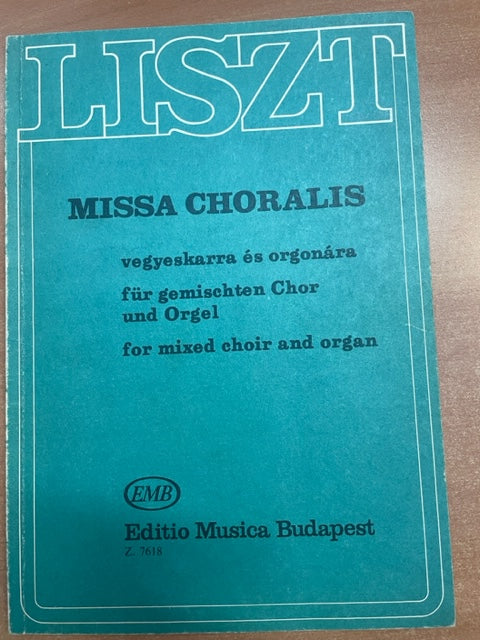 Franz Liszt Missa Choralis choeur mixte et orgue