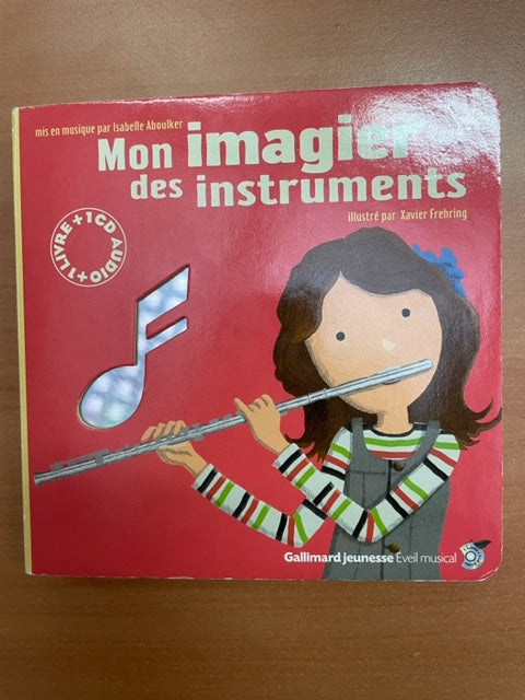 Isabelle Aboulker Mon imagier des instruments ( livre + CD)-3000 partitions, livres et vinyles d'occasion en vente sur notre site internet gastonmusicclub.fr Gaston Music Store