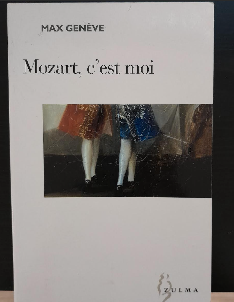 Mozart, c'est moi - roman de Genève Max