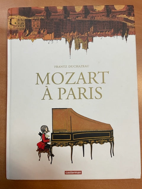 Mozart à Paris Bande dessinée de Frantz Duchazeau