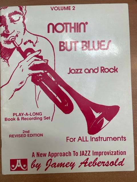 Jamey Aebersold Nothin' but blues - Jazz and Rock for all instruments sans CD