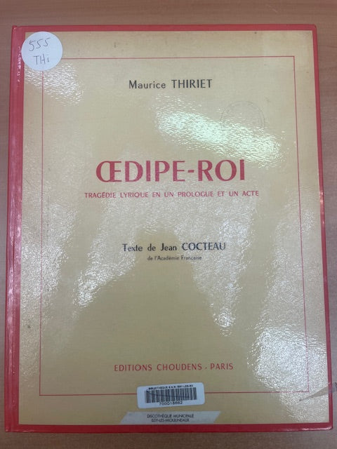 Maurice Thiriet Oedipe-roi réduction piano chant -3000 partitions, livres et vinyles d'occasion en vente sur notre site internet gastonmusicclub.fr Gaston Music Store