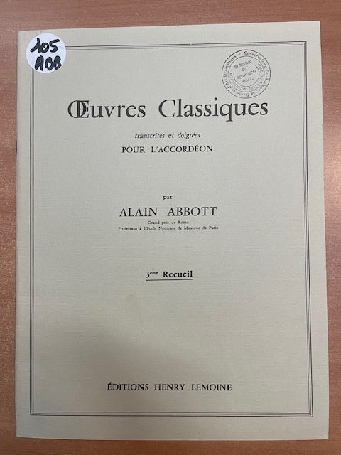 Alain Abbott Oeuvres classiques transcrites et doigtées pour l'accordéon 3e recueil-3000 partitions, livres et vinyles d'occasion en vente sur notre site internet gastonmusicclub.fr Gaston Music StoreAlain Abbott Oeuvres classiques transcrites et doigtées pour l'accordéon 3e recueil-3000 partitions, livres et vinyles d'occasion en vente sur notre site internet gastonmusicclub.fr Gaston Music Store