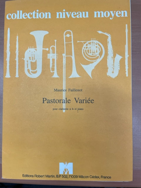 Maurice Faillenot Pastorale Variée pour clarinette sib et piano-3000 partitions, livres et vinyles d'occasion en vente sur notre site internet gastonmusicclub.fr Gaston Music Store