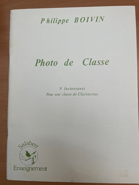 Philippe Boivin Photo de classe - 9 instantanés pour une classe de clarinettes