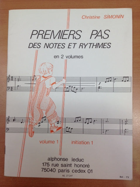 Christine Simonin : Premiers pas des notes et rythmes volume 1