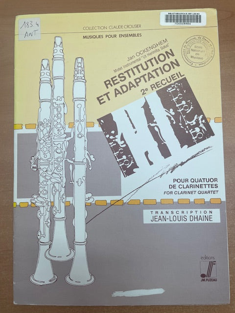 Jean Ockeghem Restitution et adaptation 2e recueil pour quatuor de clarinettes-3000 partitions, livres et vinyles d'occasion en vente sur notre site internet gastonmusicclub.fr Gaston Music Store