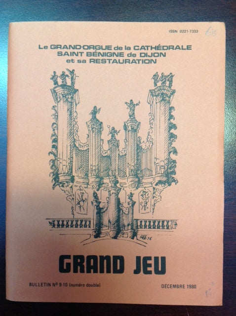 Le grand orgue de la Cathédrale Saint-Bénigne de Dijon et sa restauration