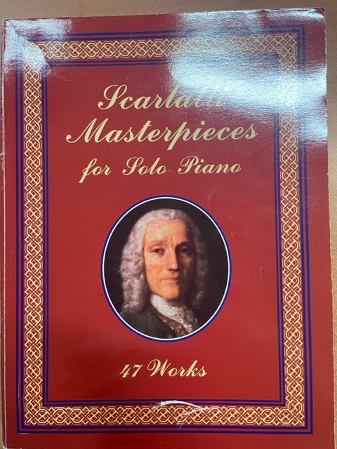 Domenico Scarlatti Masterpieces for solo piano 47 works