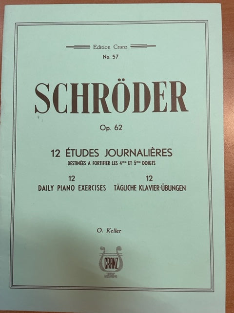 Schröder 12 études journalières destinés à fortifier les 4e et 5e doigts opus 62 pour piano