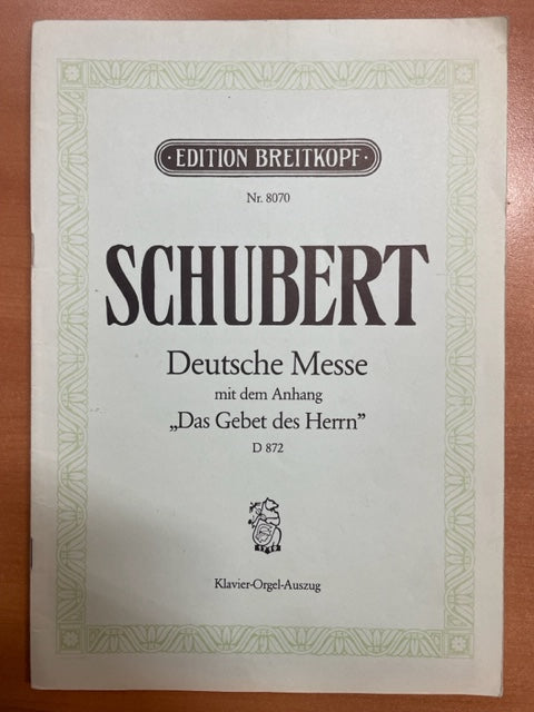 Franz Schubert Deutsche Messe - D 872 en Fa Majeur pour Choeur et orgue