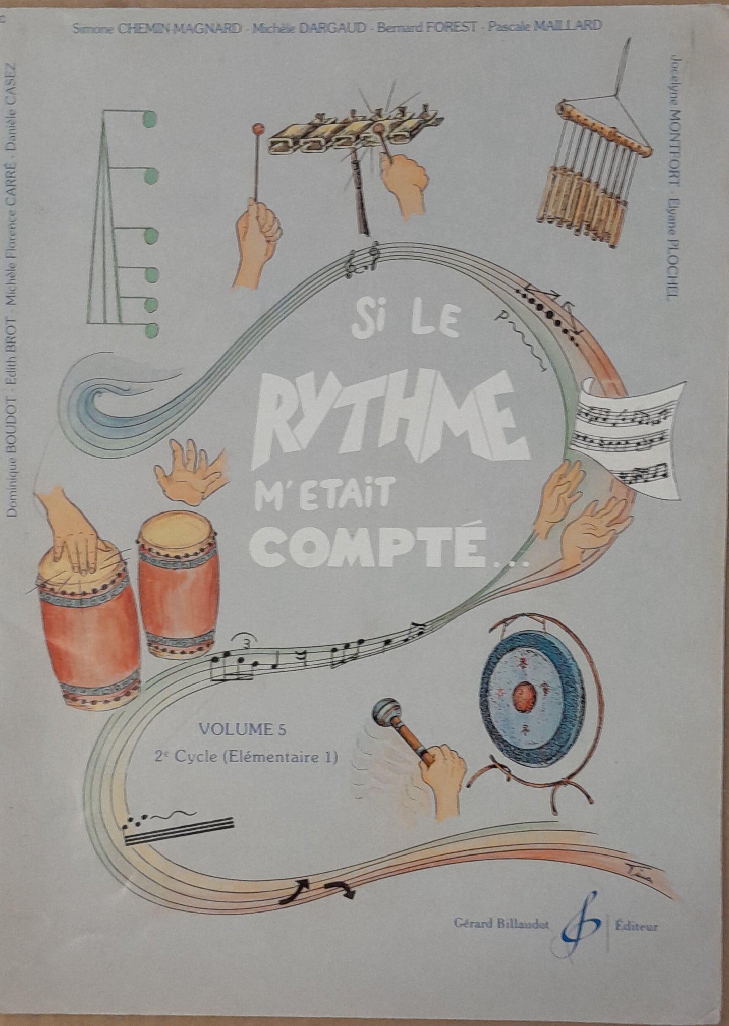 Si le rythme m'était compté vol 5, 2e cycle (élémentaire 1) Chemin Simone dir.