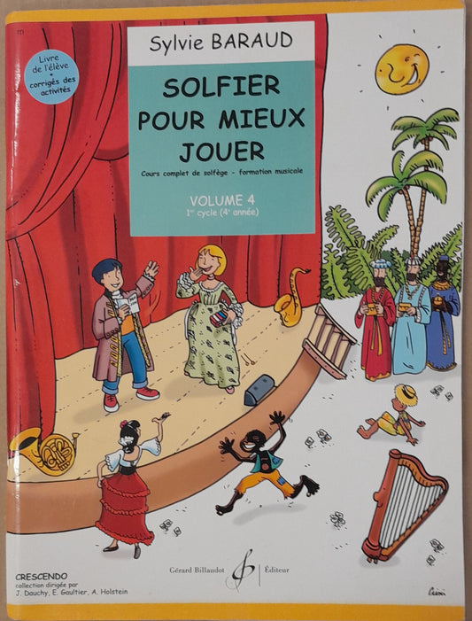 Solfier pour mieux jouer vol 1 - 1er cycle, 1ere année - Sylvie Baraud