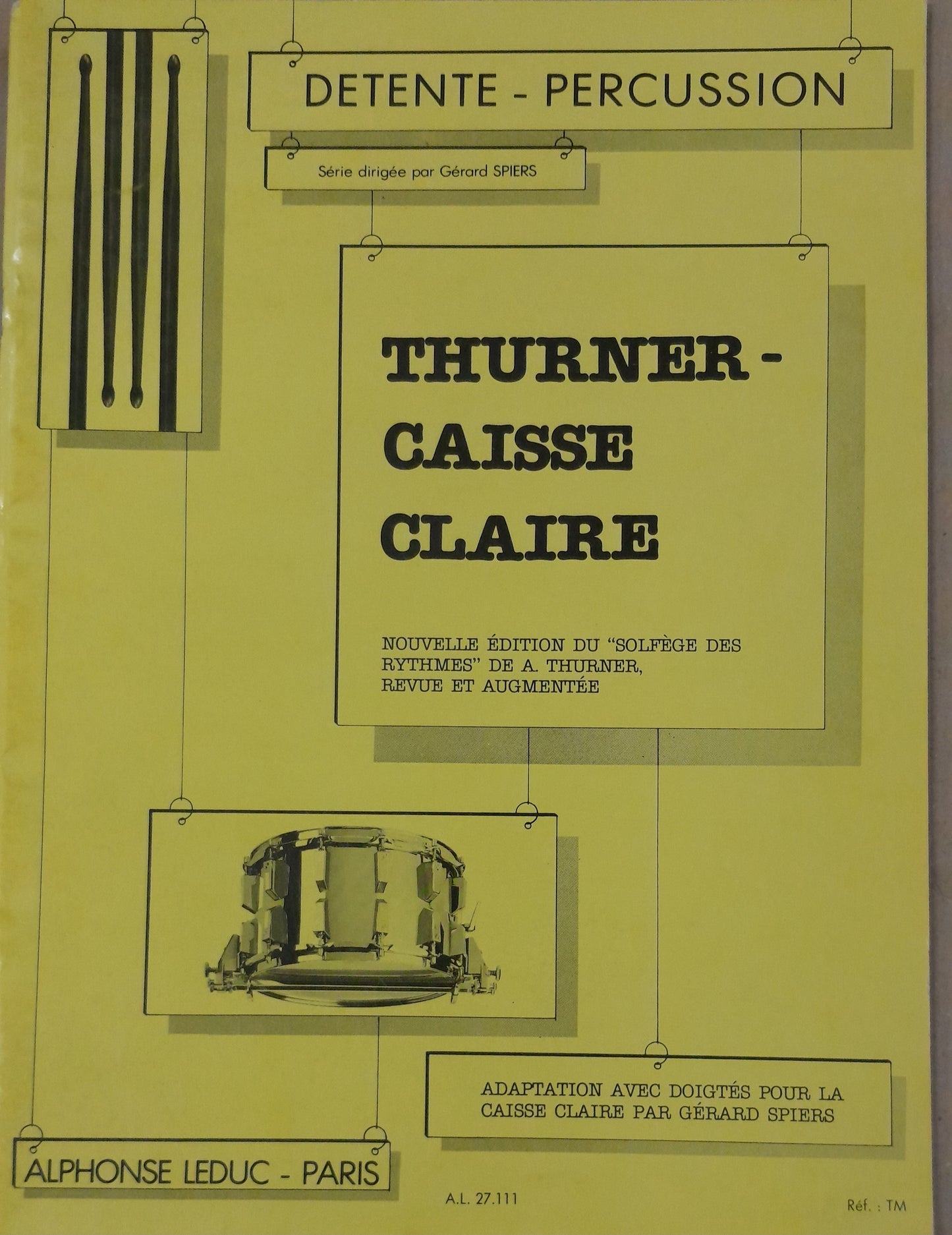 Thurner Caisse claire - Nouvelle édition du Solfège des rythmes