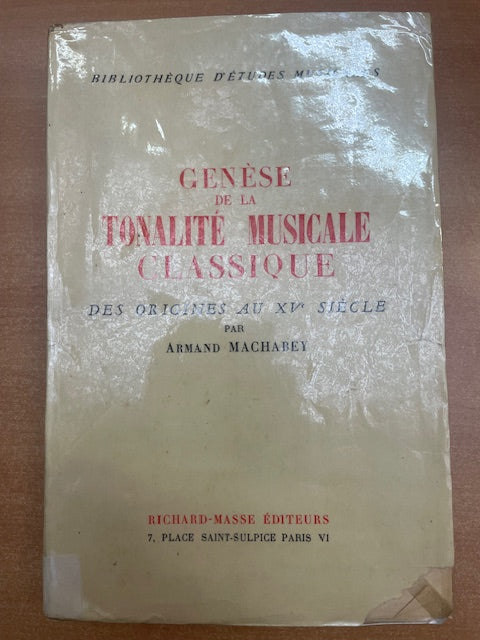 Genèse de la tonalité musicale classique des origines au XV siècle livre de Armand Machabey -3000 partitions, livres et vinyles d'occasion en vente sur notre site internet gastonmusicclub.fr Gaston Music Store