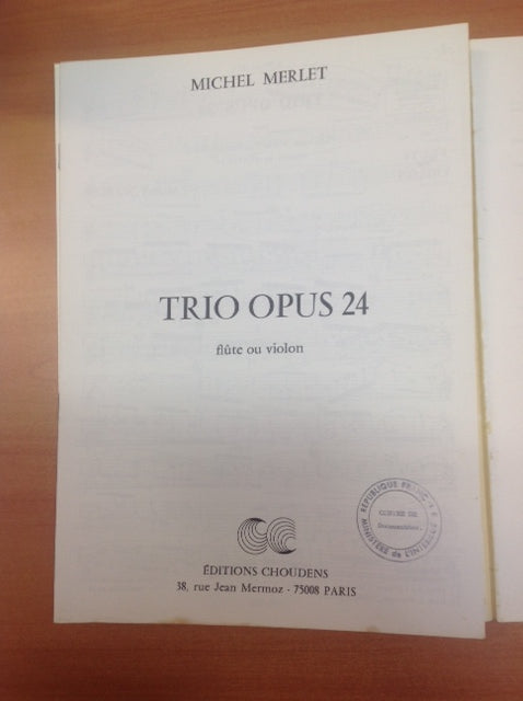 Michel Merlet : Trio Opus 24 pour piano ou clavecin flûte ou violon et Violoncelle