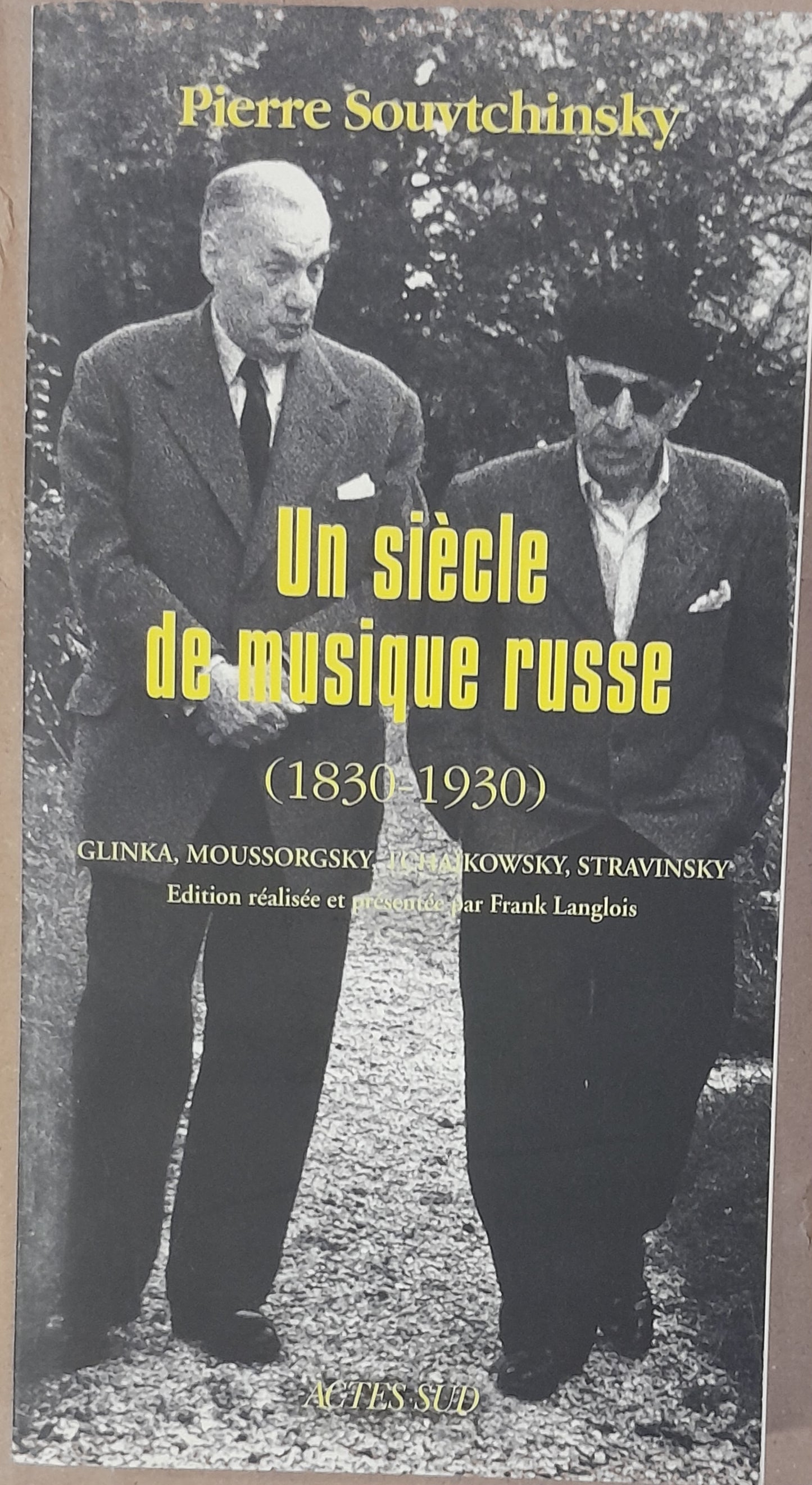 Un siècle de musique russe (1830- 1930) Glinka, Moussorsky, Tchaïkovsky, etc livre de Pierre Souvtchinsky