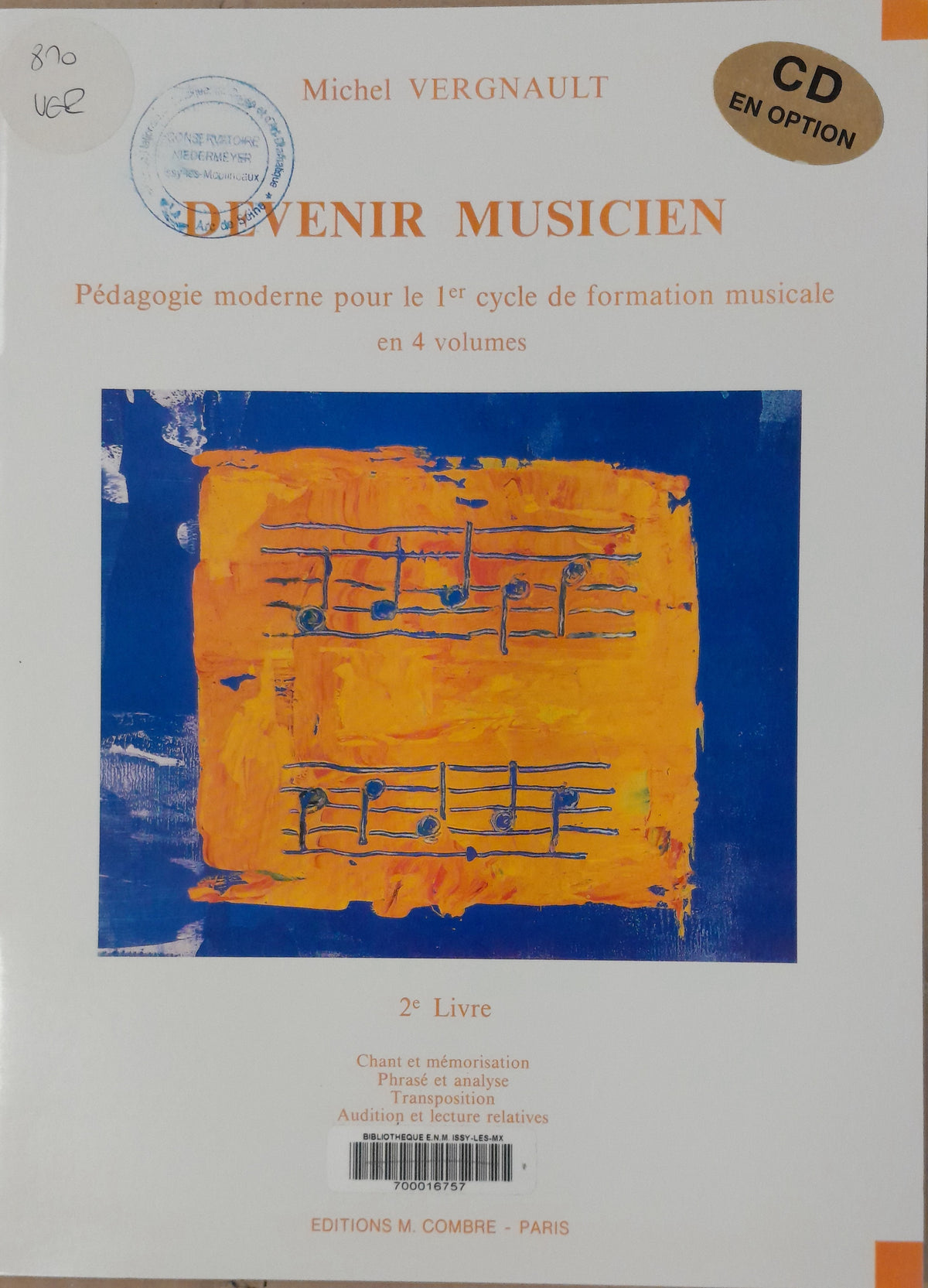 Vergnault Michel Devenir musicien : pédagogie moderne pour le 1er cycle de formation  2e livre