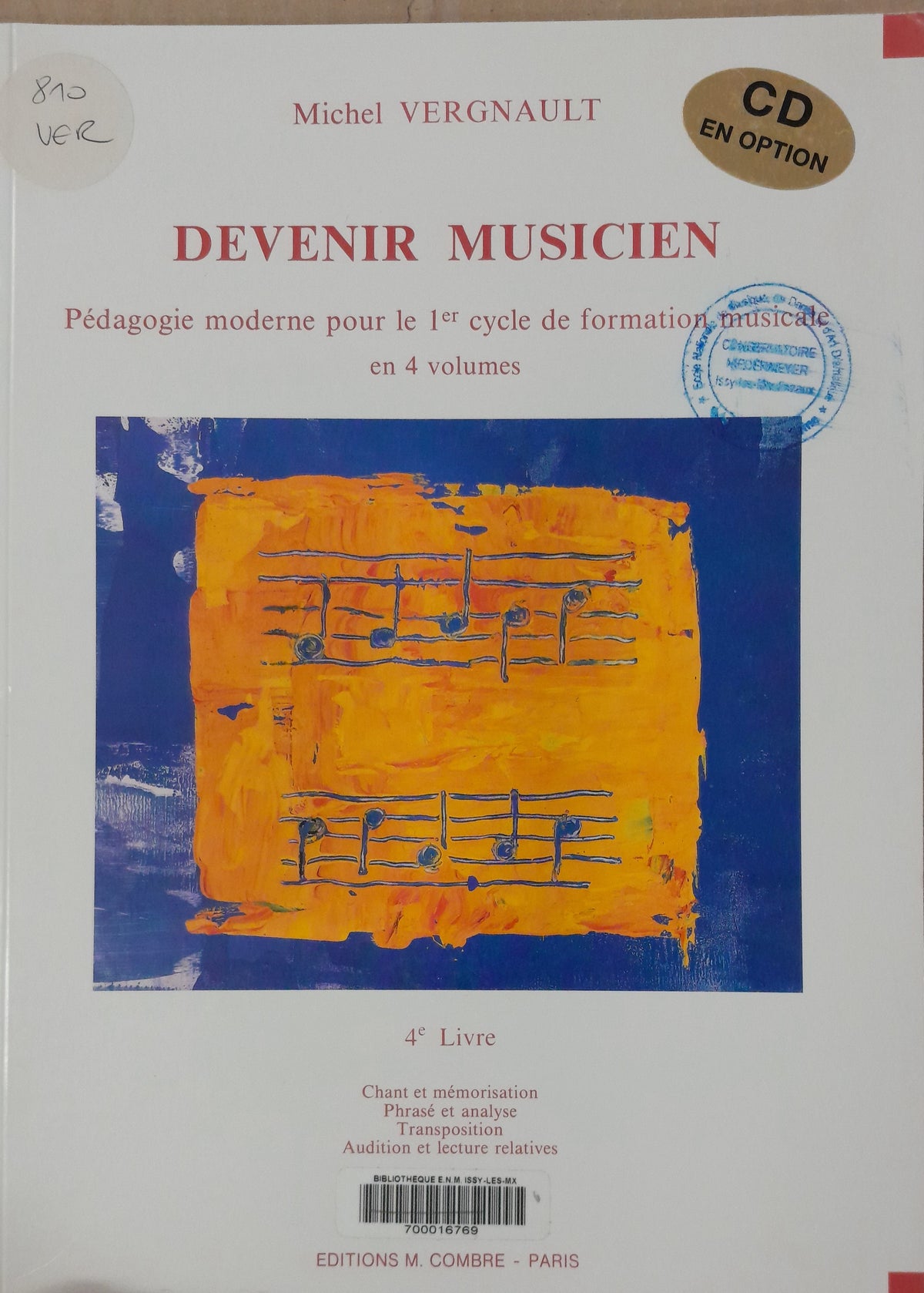 Vergnault Michel Devenir musicien : pédagogie moderne pour le 1er cycle de formation 4e livre