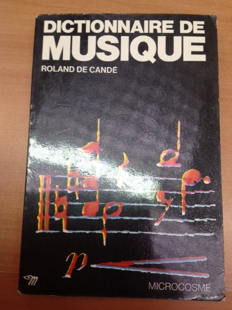 Roland de Candé Dictionnaire de musique