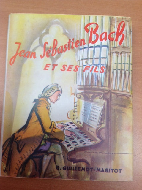 J.S. Bach et ses fils Livre de Guillemot-Maginot