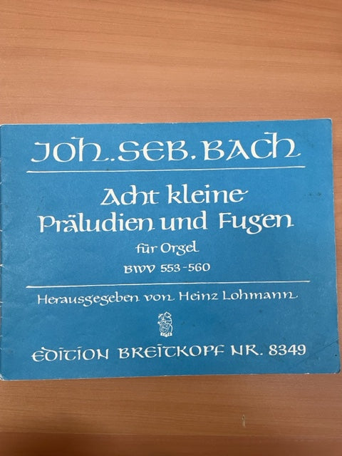 J.S Bach 8 préludes et fugues pour orgue BWV 553-560