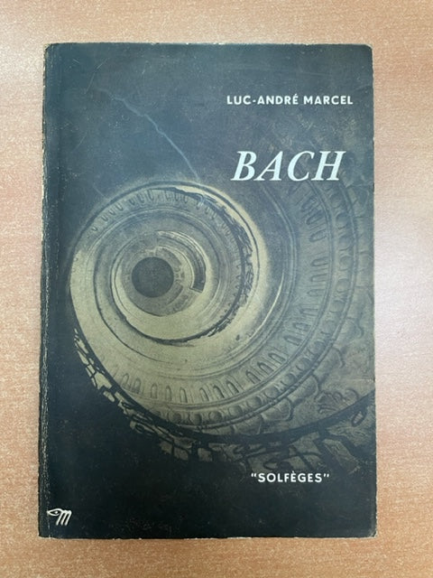 Livre de MARCEL Luc-André	Bach aux édition du Seuil