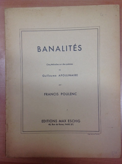 Francis Poulenc Banalités cinq mélodies sur des poèmes de Guillaume Apollinaire pour voix et piano