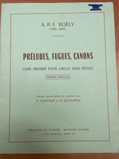 Alexandre Boëly préludes, fugues, canons 1er fascicule partition orgue