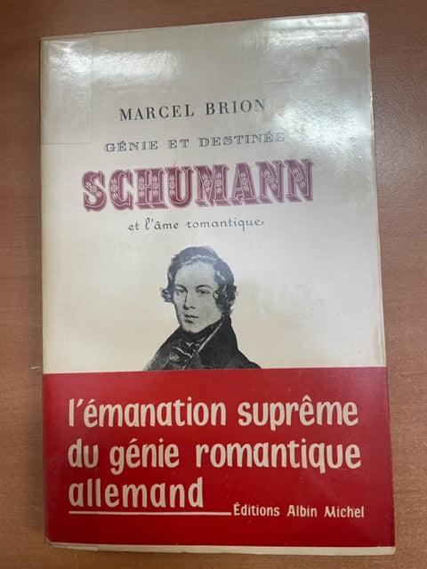 Génie et destinée Schumann et l'âme romantique livre de Marcel Brion