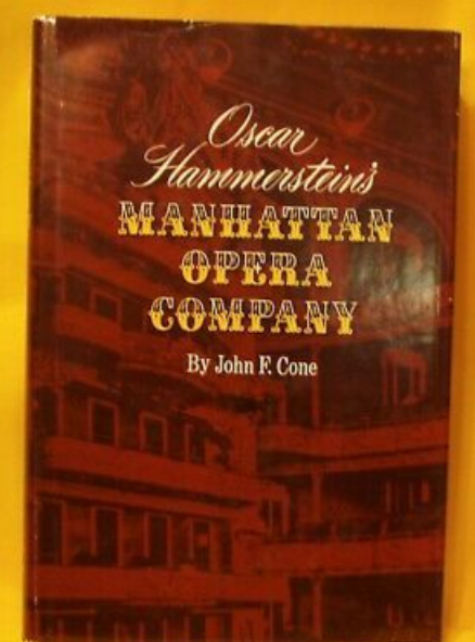 Oscar Hammerstein's Manhattan Opera Company, livre de J.Cone