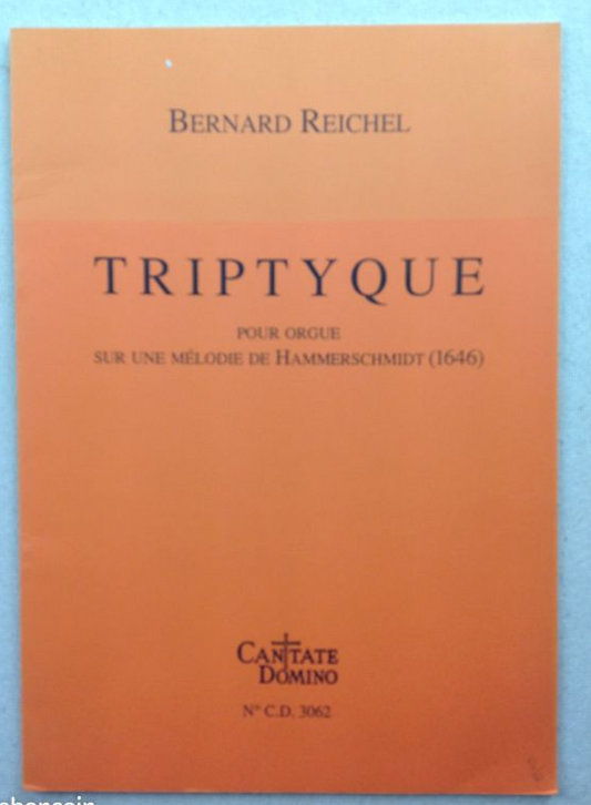 REICHEL Bernard: Tryptique, partition pour orgue